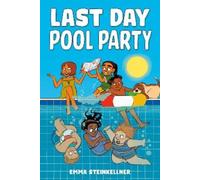 Emma Steinkellner Last Day Pool Party (Copertina rigida)