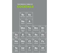 Emma Stokes The Periodic Table of COCKTAILS (Tascabile)