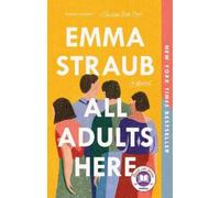 Emma Straub All Adults Here (Tascabile)