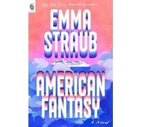 Emma Straub American Fantasy (Tascabile)