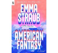 Emma Straub American Fantasy (Tascabile)