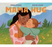 Emma Straub Mama Hug (Copertina rigida)