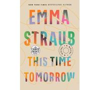 Emma Straub This Time Tomorrow (Tascabile)