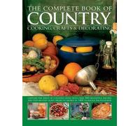 Emma Summer The Complete Book of Country Cooking, Crafts & Decoratin (Tascabile)