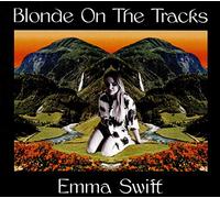 Emma Swift Blonde On the Tracks (CD) Album