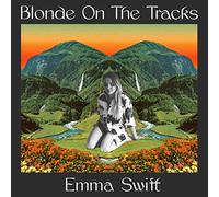 Emma Swift Blonde On the Tracks (Vinyl LP) 12" Album