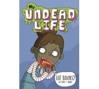 Emma T Graves Got Brains? (Copertina rigida) My Undead Life