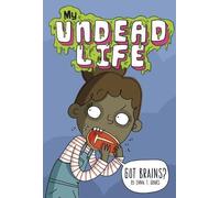 Emma T. Graves Got Brains? (Tascabile) My Undead Life