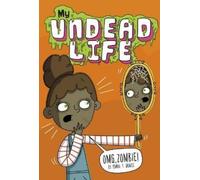 Emma T Graves OMG, Zombie (Copertina rigida) My Undead Life