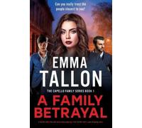 Emma Tallon A Family Betrayal (Tascabile) Capello Family