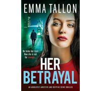 Emma Tallon Her Betrayal (Tascabile)