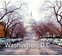 Emma Tanner Washington, D.C. Then and Now (Copertina rigida) Then and Now
