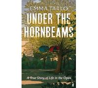 Emma Tarlo Under the Hornbeams (Copertina rigida)