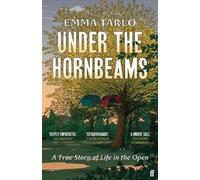 Emma Tarlo Under the Hornbeams (Tascabile)