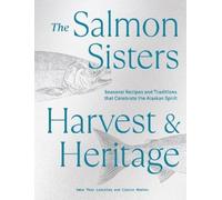 Emma Teal Laukitis Claire N The Salmon Sisters: Harvest & Her (Copertina rigida)