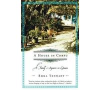 Emma Tennant A House in Corfu (Tascabile)