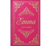 Emma: The Original Classic by Jane Austen
