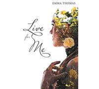 Emma Thomas Live for Me (Tascabile)