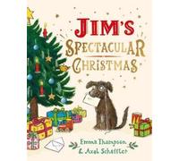 Emma Thompson Jim's Spectacular Christmas (Copertina rigida)