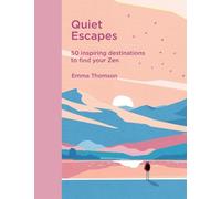 Emma Thomson Quiet Escapes (Copertina rigida)