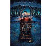 Emma Trevayne The Accidental Afterlife of Thomas Marsden (Copertina rigida)