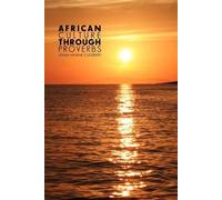 Emma Umana Clasberry African Culture Through Proverbs (Tascabile)