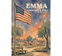 Emma und der 4. Juli: Ein Sommerfest in Amerika