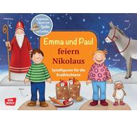 Emma und Paul feiern Nikolaus.: Ausgestanzte Figuren zum Spielen und Erzählen. Für Kinder von 1-5 Jahren. Fördert Spracherwerb, Kreativität und Materialerfahrungen.