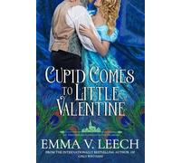 Emma V Leech Cupid Comes to Little Valentine (Tascabile)