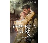 Emma V Leech Dying For a Duke (Tascabile) Regency Romance Mysteries