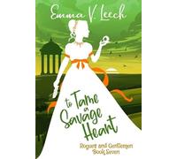 Emma V Leech To Tame a Savage Heart (Tascabile) Rogues and Gentlemen
