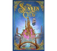 Emma V R Noyes The Sunken City (Tascabile)