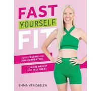 Emma Van Carlen Fast Yourself Fit (Tascabile)