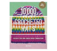 Emma Varnam 10,000 Crocheted Hats (Copertina rigida)