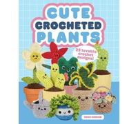 Emma Varnam Cute Crocheted Plants (Tascabile)