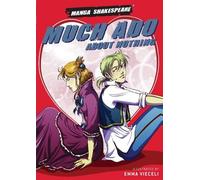 Emma Vieceli Richard Appignanesi Much Ado About Nothing (Tascabile)