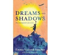 Emma Violand-Sánchez Dreams and Shadows (Copertina rigida)