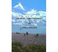 Emma Walker Kalypso: Tritagonist (Tascabile)