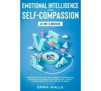 Emma Walls Emotional Intelligence and Self-Compassion 2-in-1 Book (Tascabile)