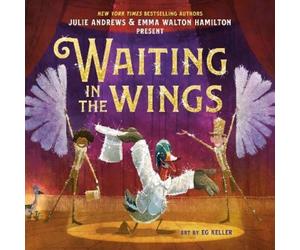 Emma Walton Hamilton Julie Andrews Waiting in the Wings (Copertina rigida)