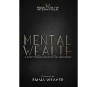 Emma Weaver Mental Wealth (Tascabile)