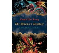 Emma Wei Kang The Phoenix's Prophecy (Tascabile)