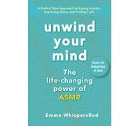 Emma WhispersRed Unwind Your Mind (Tascabile) Emma Whispersred Asmr