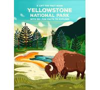 Emma Whitelaw Yellowstone National Park (Libro di cartone) Lift-The-Fact Books