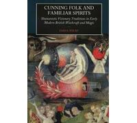 Emma Wilby Cunning Folk and Familiar Spirits (Tascabile)