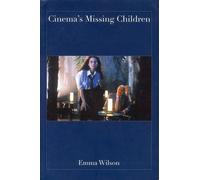 Emma Wilson Cinema′s Missing Children (Copertina rigida)