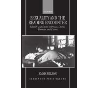 Emma Wilson Sexuality and the Reading Encounter (Copertina rigida)