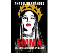 Emma y las otras señoras del narco / Emma and Other Narco Women
