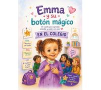 Emma y su botón mágico: Un cuento infantil sobre inclusión y traqueostomía