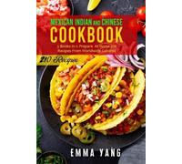 Emma Yang Mexican Indian And Chinese Cookbook (Tascabile)